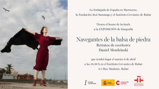 Navigateurs du radeau de pierre: Exposition de photos à l’Institut Cervantes de Rabat, du 8 avril au 30 juin