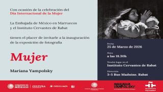 Exposition de photos «Mujer» de l’artiste mexicaine Mariana Yampolsky, du 25 mars au 30 juin à l’Institut Cervantes de Rabat
